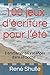 100 jeux d'écriture pour l'été: à emmener en vacances dans sa poche ! by