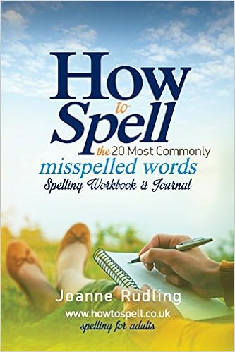 Amazon Com How To Spell The 20 Most Commonly Misspelled Words Spelling Workbook Journal 9781986532082 Rudling Joanne Books