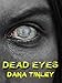 Dead Eyes