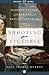 Shooting Victoria: Madness, Mayhem, and the Rebirth of the British Monarchy
