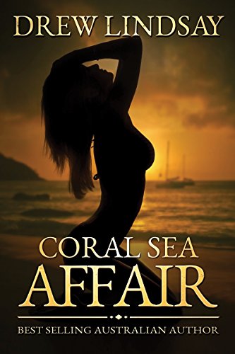 Coral Sea Affair (Ben Hood Thrillers Book 1)