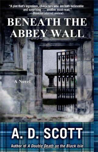 Beneath the Abbey Wall (The Highland Gazette Mystery Series)