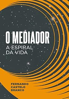 Livro O Mediador: A espiral da vida
