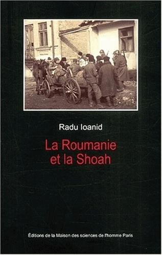 La  Roumanie et la Shoah