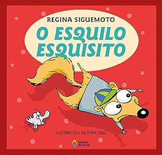 Livro O esquilo esquisito (Bum-Que-Te-Bum-Bum-Bum!)