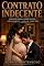 Livro Contrato indecente: Parte Três: Uma mãe para o bebê do CEO (Família Moretti Livro 4)