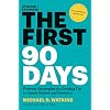 First 90 Days: Critical Success Strategies for New Leaders at All Levels Hardcover – 16 april 2013