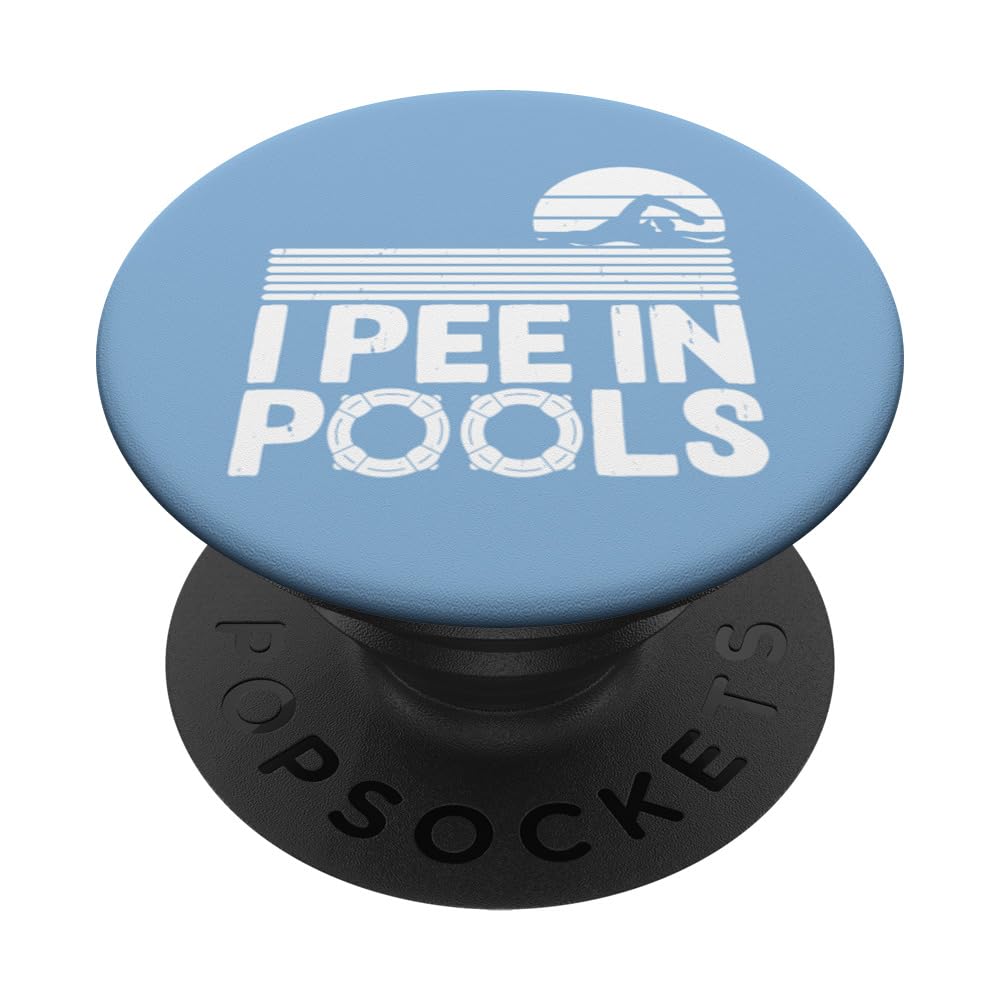 I Pee In Pools Swimming Pool Lovers Swim Team Funny Swimmer PopSockets Swappable PopGrip