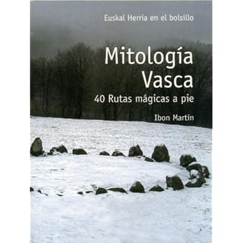 Mitologia vasca - 40 rutas magicas a pie (E.H. En El Bolsillo)