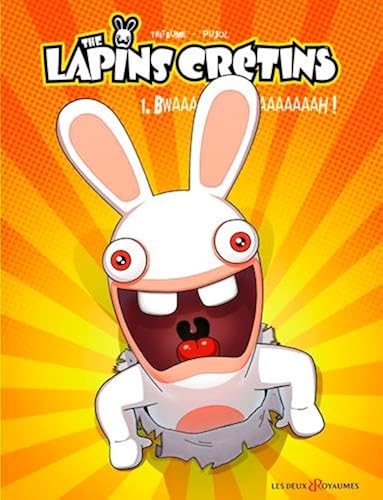 Download The Lapins Crétins, tome 1 : Bwaaaaaaaaaaah ! PDF