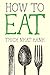 How to Eat (Mindfulness Essentials) by Thich Nhat Hanh