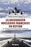 La dissuasion nucléaire française en action: Le dictionnaire d'un récit national by 