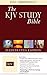 The KJV Study Bible: King James Version (King James Bible)