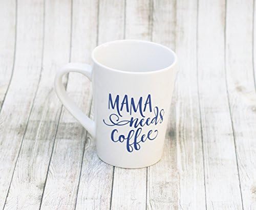 Mama Needs Coffee Mug