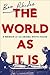 The World as It Is: A Memoir of the Obama White House - Book by Ben Rhodes