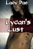 Lycan's Lust (Werewolf MF) (Wolf's Lust Book 1)
