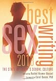 "Best Sex Writing 2013 The State of Today's Sexual Culture" av Rachel Kramer Bussel