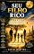 Livro Seu Filho Rico Para a Vida: Legado, Família, Consciência e Construção de Gerações Fortes (Série Seu Filho Rico)