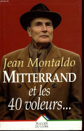 Mitterrand et les 40 voleurs...