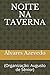 NOITE NA TAVERNA: (Org.: Augusto de Sênior) (Portuguese Edition) - Álvares de Azevedo