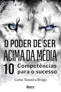Livro O Poder de ser Acima da Média: 10 competências para o sucesso