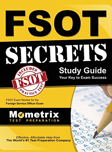 Download Fsot Secrets: Fsot Exam Review for the Foreign Service Officer Test Download Fsot Secrets: Fsot Exam Review for the Foreign Service Officer Test