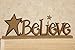 Your Hearts Delight Believe Wooden Word Sign with Base, 12-1/2 by 4-Inch