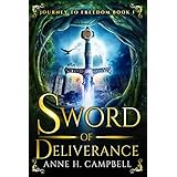 Sword of Deliverance (Journey to Freedom Book 1)