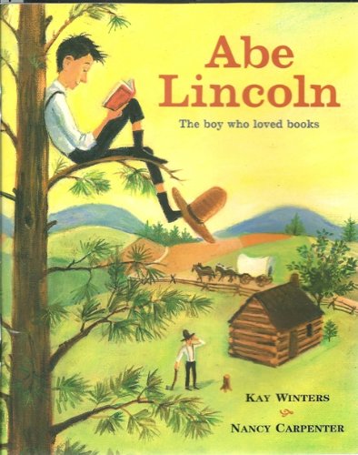 Abe Lincoln The boy who loved books 0076125270 Book Cover