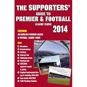 The Supporters' Guide to Premier & Football League Clubs 2014