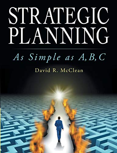 Strategic Planning: As Simple as A,B,C
