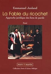 La  fable du ricochet