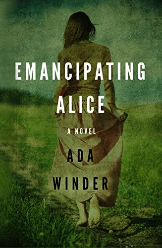 Emancipating Alice: A Novel