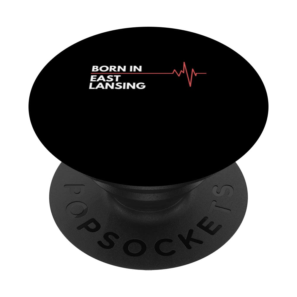 Made In East Lansing Michigan Place Of Birth Hometown PopSockets Swappable PopGrip