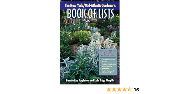 New York Mid Atlantic Gardener S Book Of Lists Appleton Bonnie Lee Chaplin Lois Trigg 9780878332618 Amazon Com Books New York Mid Atlantic Gardener S Book Of Lists Appleton Bonnie Lee Chaplin Lois Trigg 9780878332618 Amazon Com Books