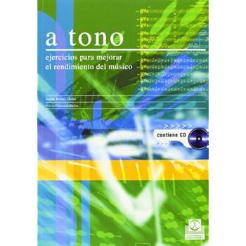 A TONO. Ejercicios para mejorar el rendimiento del músico (Libro+CD) -Bicolor- (Fuera de colección) A TONO. Ejercicios para mejorar el rendimiento del músico (Libro+CD) -Bicolor- (Fuera de colección)