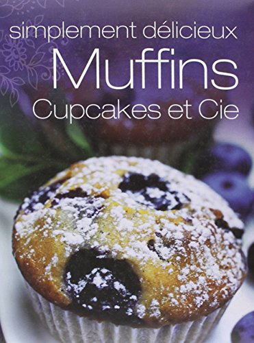 muffins, cupcakes et Cie by (Paperback)