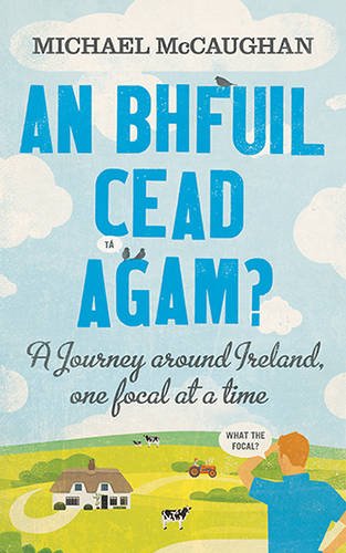 Coming Home: One Man's Return to the Irish Language