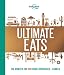 Lonely Planet's Ultimate Eats by