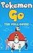 Pokemon Go: The Full Guide (Pokemon Go Game, Android, iOS, Secrets, Tips, Tricks, Hints, hacks, strategies)