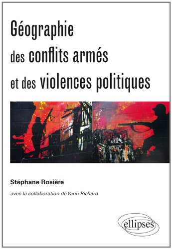 Download Geographie Des Conflits Armes Et Des Vio (French Edition)