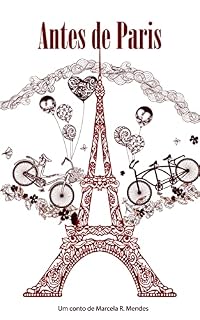 Livro Antes de Paris (Paris muda tudo... Livro 1)