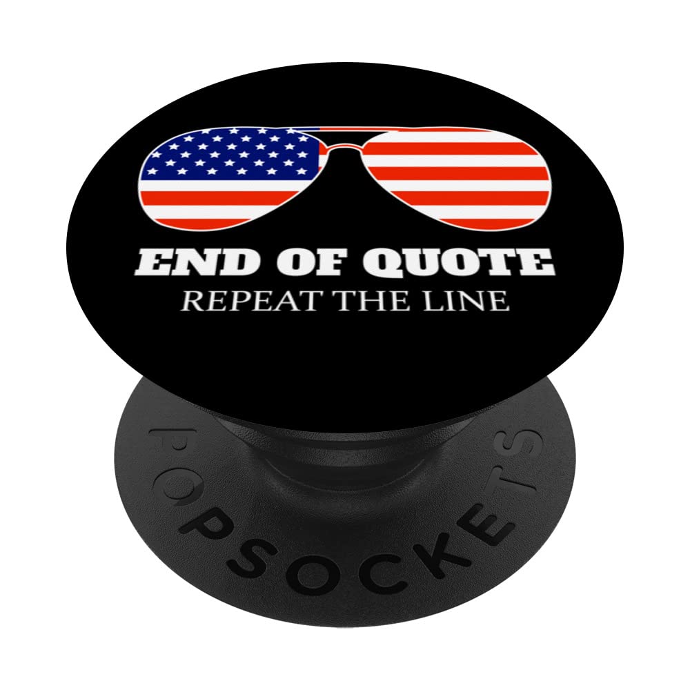 End Of Quote Repeat The Line Joe PopSockets Swappable PopGrip