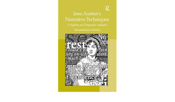 Amazoncom Jane Austens Narrative Techniques A Stylistic - 