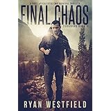 Final Chaos: A Post-Apocalyptic EMP Survival Thriller (Surviving Book 1)