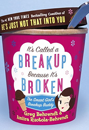 Download It's Called a Breakup Because It's Broken: The Smart Girl's Break-Up Buddy (English Edition) PDF