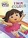 I Love Colors (Dora the Explorer) (Dora the Explorer (Random House))