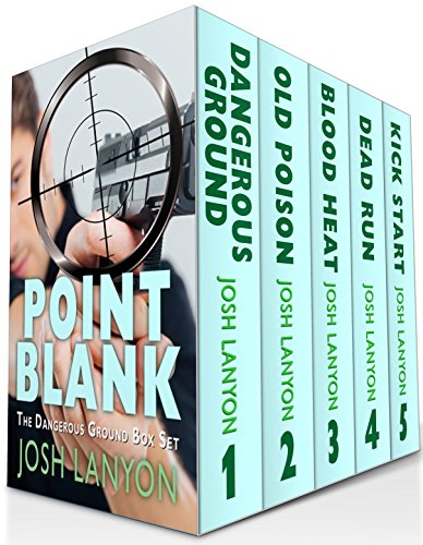 Point Blank: Five Dangerous Ground Novellas by Josh Lanyon