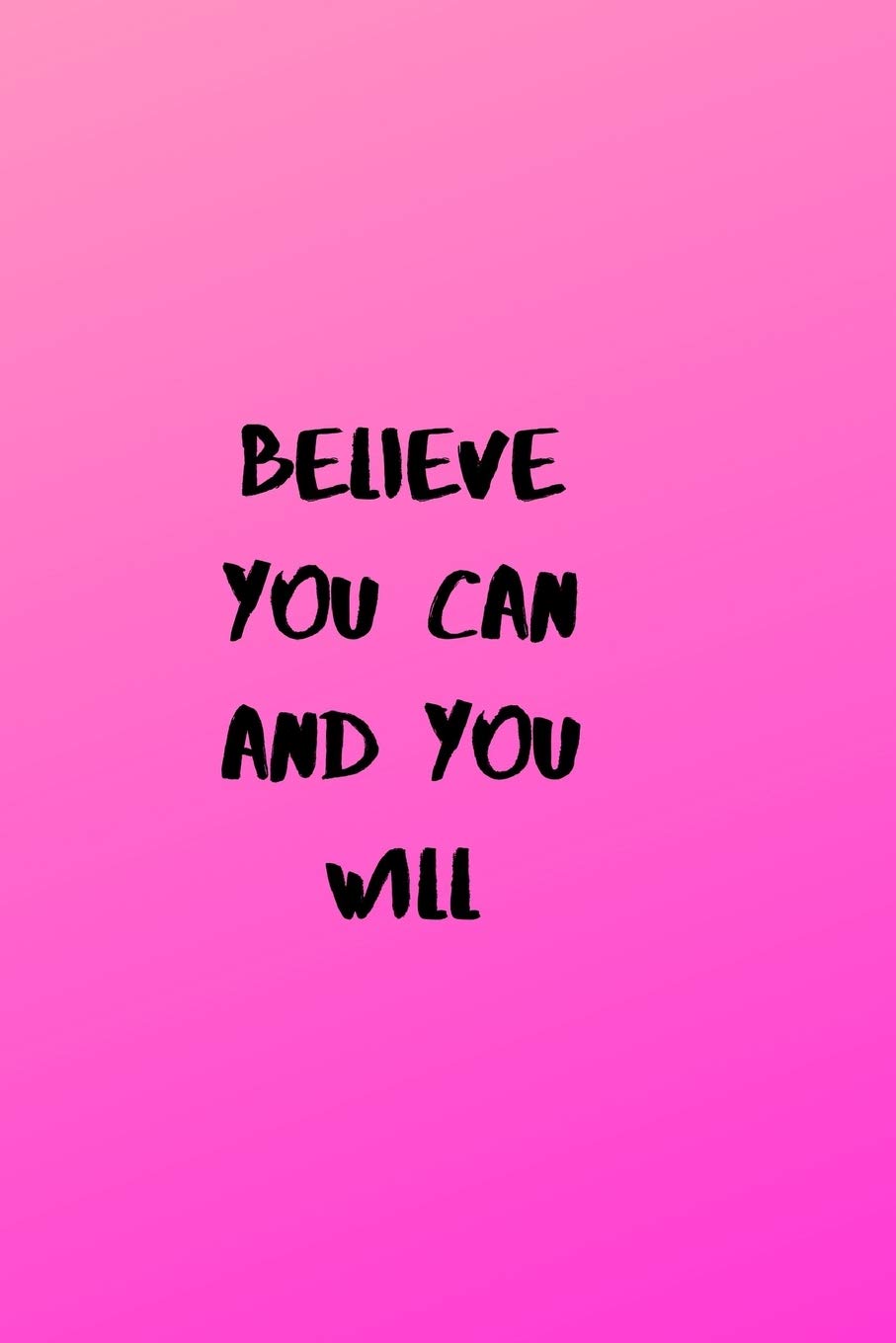 Believe That You Can And You Will Believe You Can And You Will (Positive Thoughts): Avenger, Super Witch:  9781099392535: Books: Amazon.com