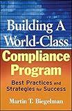 Building a World-Class Compliance Program: Best Practices and Strategies for Success
